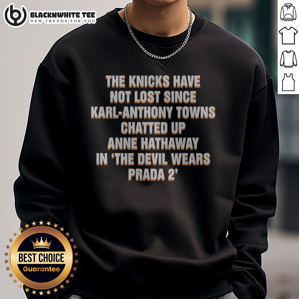 nice-the-devil-wears-prada-2-the-knicks-have-not-lost-since-karl-anthony-sweatshirt-sweashirt Nice The Devil Wears Prada 2 The Knicks Have Not Lost Since Karl Anthony Sweatshirt in a vibrant design