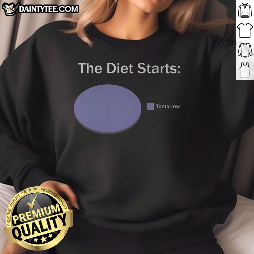nice-the-diet-starts-tomorrow-sweatshirt Nice The Diet Starts Tomorrow Sweatshirt in a cozy design, perfect for casual wear.