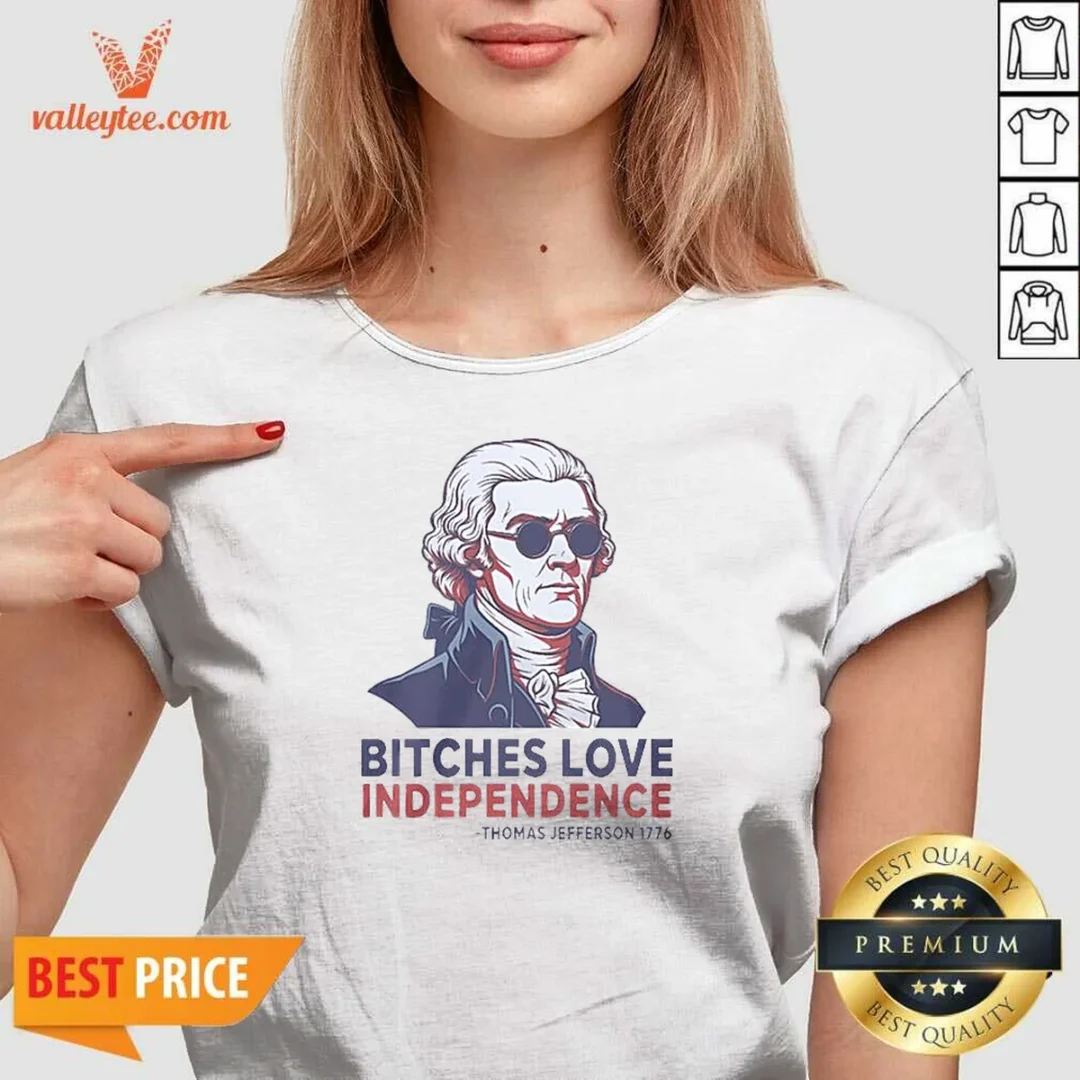 nice-thomas-jefferson-1776-bitches-love-independence-v-neck-shirt-v-neck-optimized Nice Thomas Jefferson 1776 Bitches Love Independence V-Neck Shirt