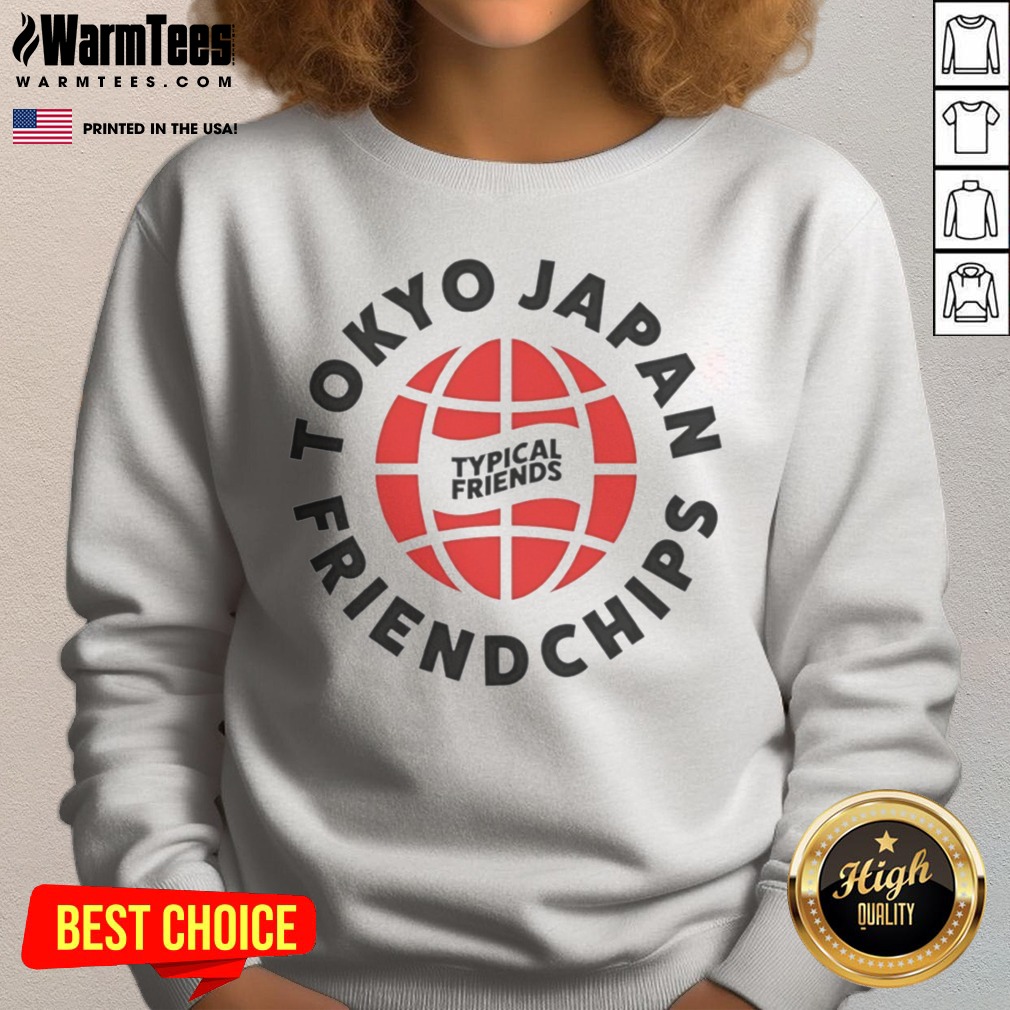 nice-tokyo-japan-friendchips-typical-friends-sweatshirt Nice Tokyo Japan Friendchips Typical Friends sweatshirt featuring a cozy design perfect for casual wear.