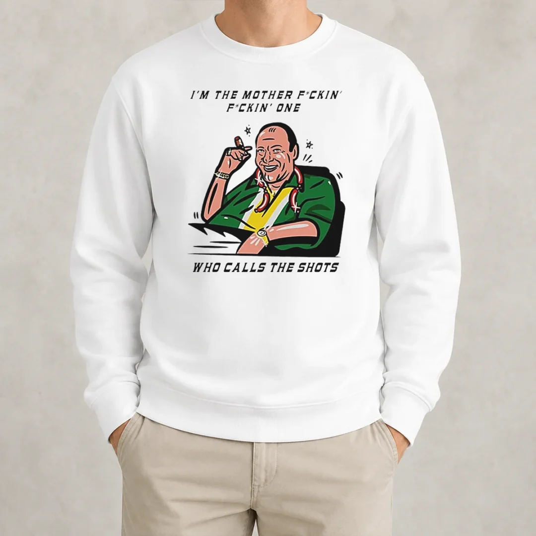 nice-tony-soprano-im-the-mother-fuckin-one-who-class-the-shots-sweater Nice Tony Soprano Im The Mother Fuckin One WHO Class The Shots Sweater in black, crewneck pullover with bold text design