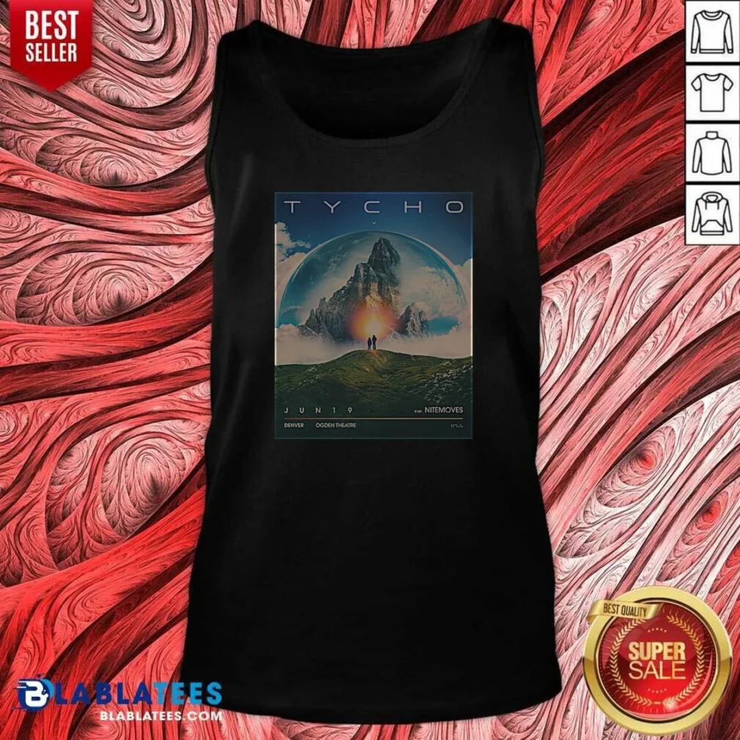 nice-tycho-june-20-2026-in-bellvue-colorado-poster-tank-top-tank-top-optimized Nice Tycho June 20 2026 In Bellvue Colorado Poster Tank Top