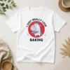 Nice Unicorn Holding Baking Tray I Just Really Love Baking