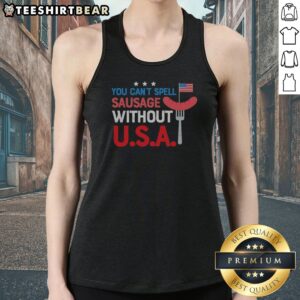 Awesome You Cant Spell Sausage Without U S A Patriotic 4th Of July Grill Master Tank top for summer BBQs