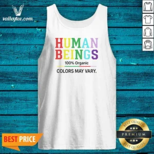 Top Human Beings 100 Percent Organic Colors May Vary Tank Top optimized for comfort and fit in organic fabric