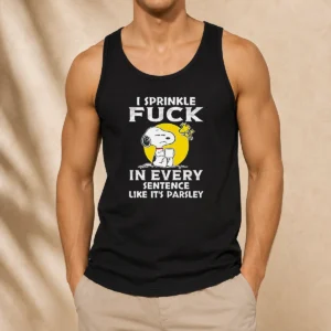 Pretty Snoopy I Sprinkle Fck In Every Sentence Like It'S Parsley Tank Top
