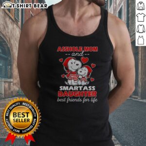Pretty Snoopy And Peanuts Asshole Mom And Smartass Daughter Best Friends For Life Tank Top in vibrant colors