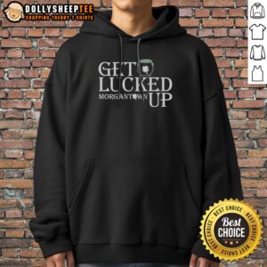 Official Get Lucked Up Morgantown West Virginia University Mountaineers St Patricks Day Hoodie displayed in a cozy setting