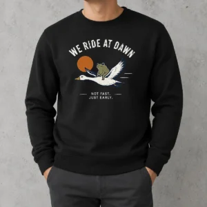 Funny We Ride At Dawn Not Fast Just Early Duck Frog Sweater