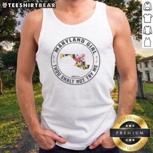 Pretty Maryland Girl Maryland Girl Thou Shalt Not Try Me Mood 24 7 Tank top featuring a bold design