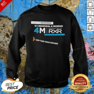 Top Run To Remember 9 11 Memorial And Museum 4M Presented By RXR New York Road Runners Sweatshirt