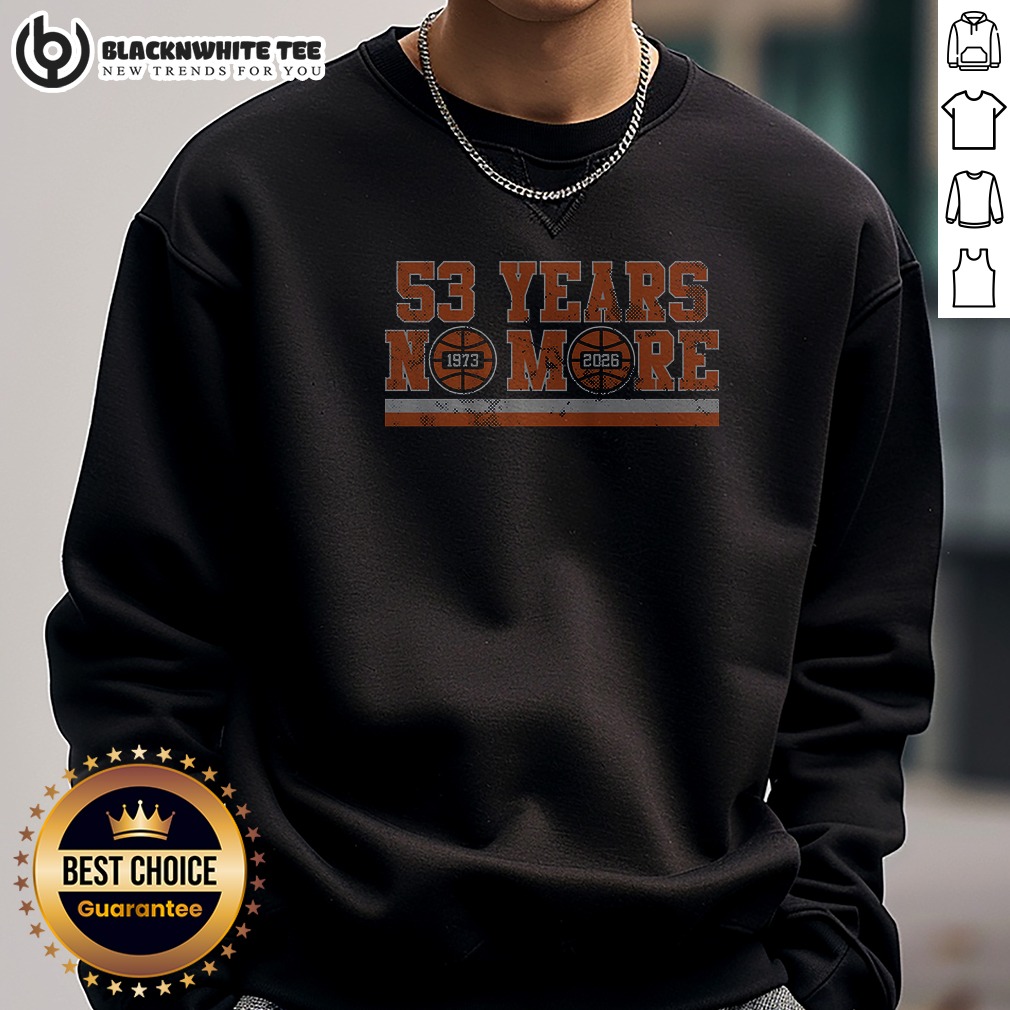 official-53-years-no-more-sweashirt Official 53 Years No More Sweashirt