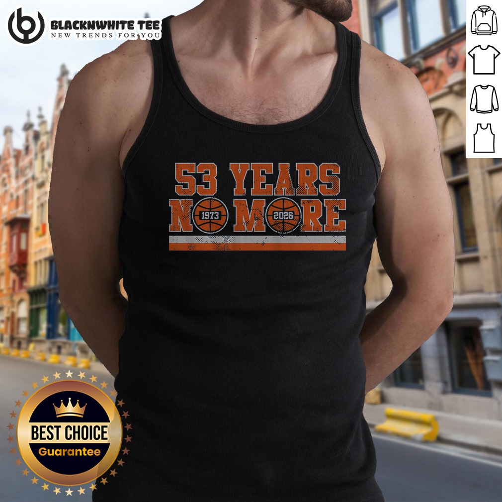 Official 53 Years No More Tank Top Official 53 Years No More Tank Top