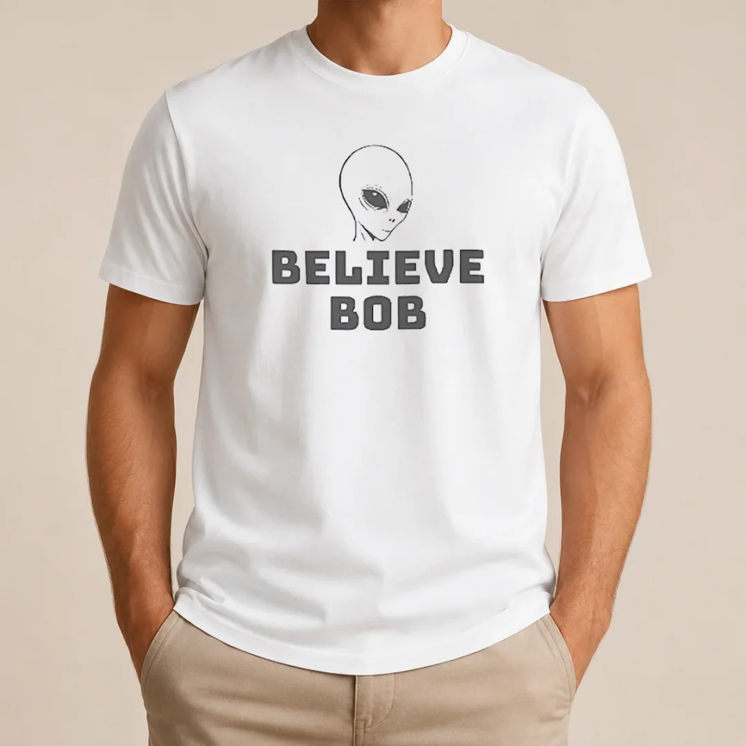 Official Alien Believe Bob t shirt Official Alien Believe Bob