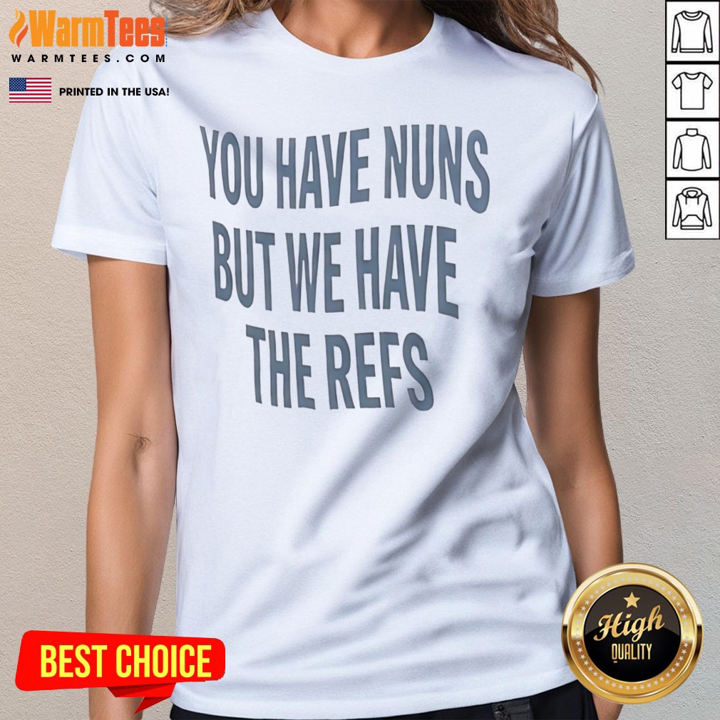 official-cairns-australia-great-barrier-reef-you-have-nuns-but-we-have-the-reefs-ladies-tee Official Cairns Australia Great Barrier Reef You Have Nuns But We Have The Reefs ladies tee design on a soft fabric