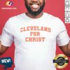 Official Cleveland For Christ shirt optimized for showcasing vibrant colors and clear design details.