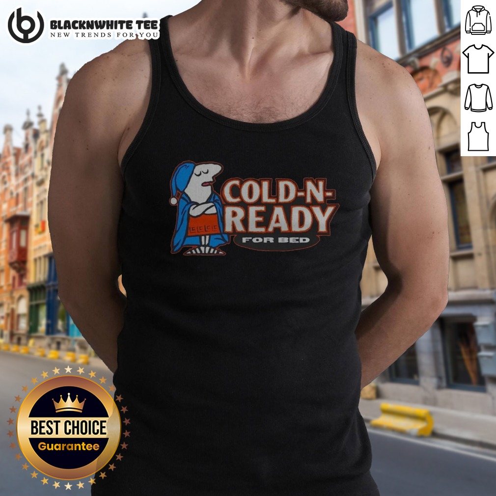 Official Cold N Ready For Bed Cartoon Character Tank Top Official Cold N Ready For Bed Cartoon Character Tank Top