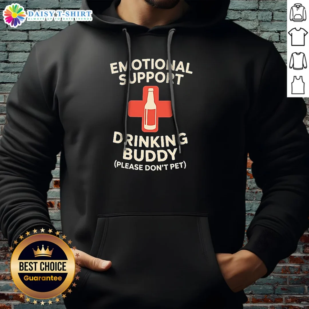 Official Emotional Support Drinking Buddy Hoodie Official Emotional Support Drinking Buddy Hoodie