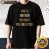 Official Hot She'S Broken Because She Believed