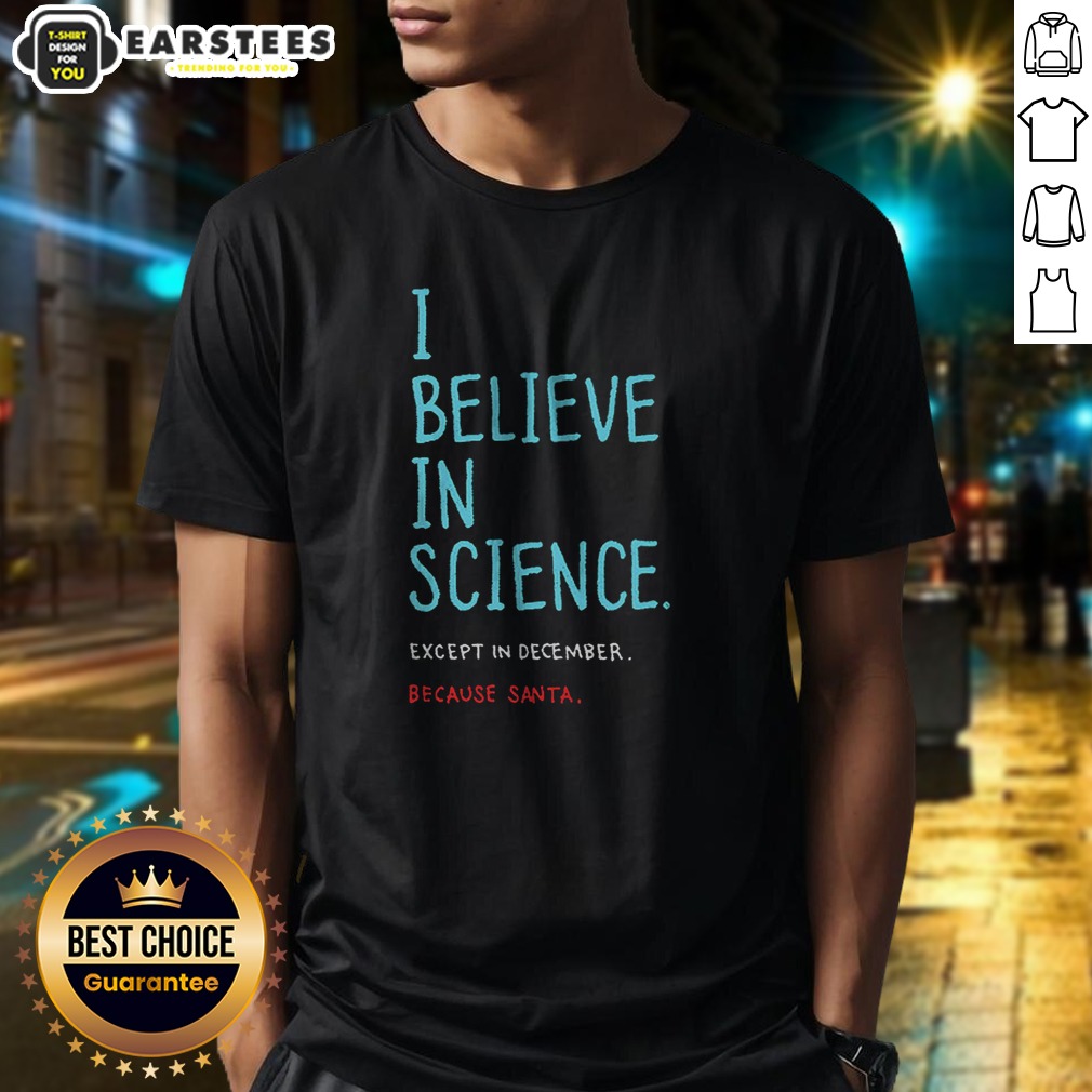 official-i-believe-in-science-except-in-dec-geek-shirt Official I Believe In Science Except In Dec Geek