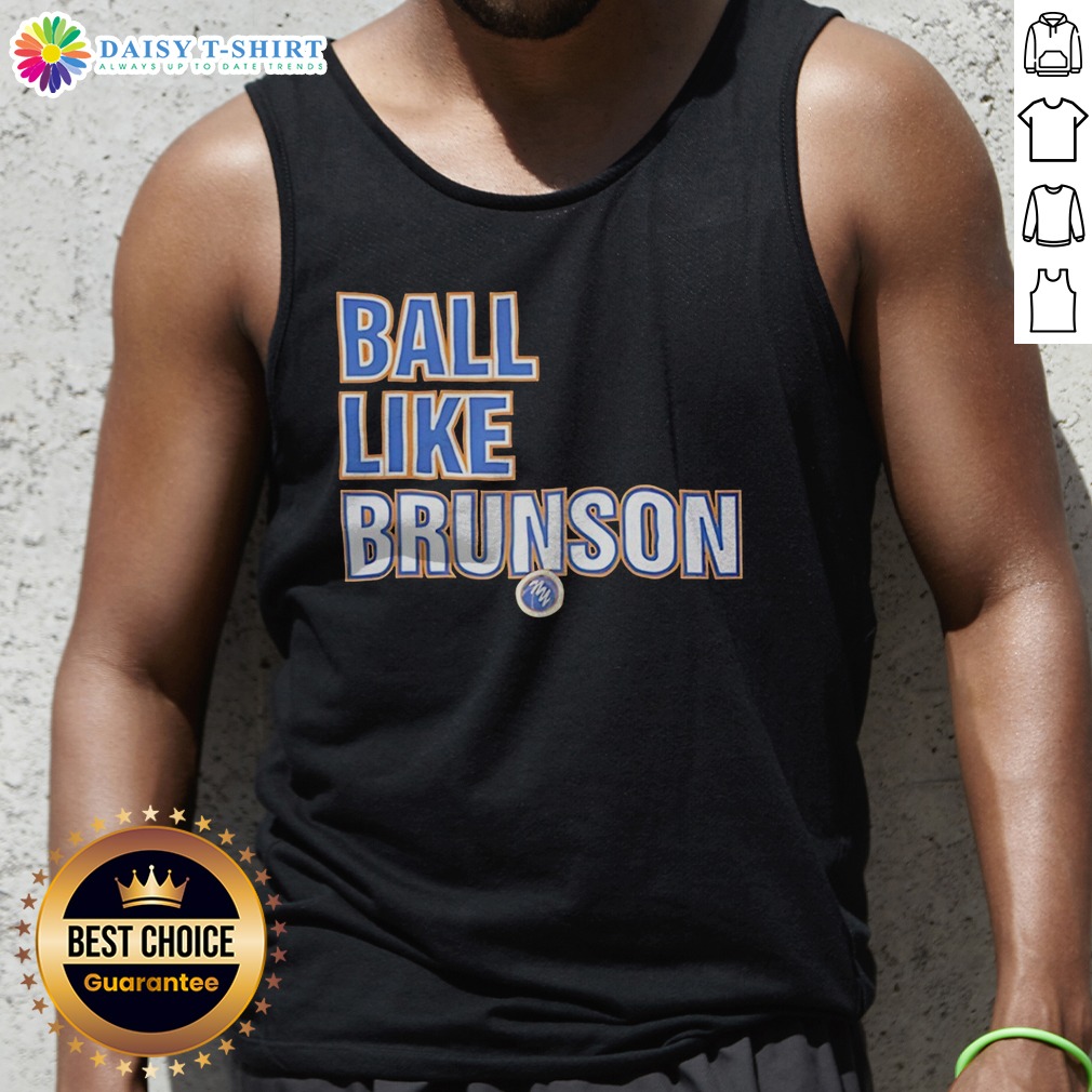 official-jalen-brunson-new-york-knicks-nba-ball-like-brunson-basketball-player-tank-top Official Jalen Brunson New York Knicks NBA Ball Like Brunson Basketball Player Tank Top displayed on white background