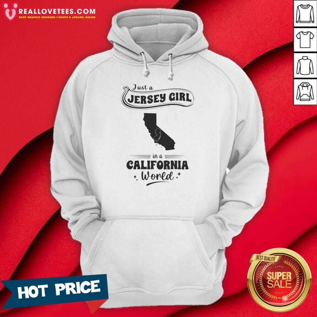 official-just-a-jersey-girl-in-a-california-world-map-shape-hoodie-hoodie-optimized Official Just A Jersey Girl In A California World Map Shape hoodie optimized with a cozy fit and bold graphic print