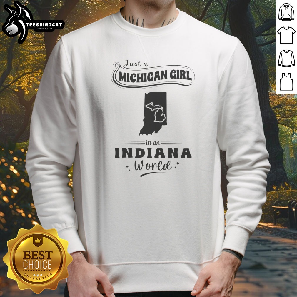official-just-a-michigan-girl-in-an-indiana-world-sweatshirt Official Just A Michigan Girl In An Indiana World sweatshirt in heather gray with bold white and navy text design