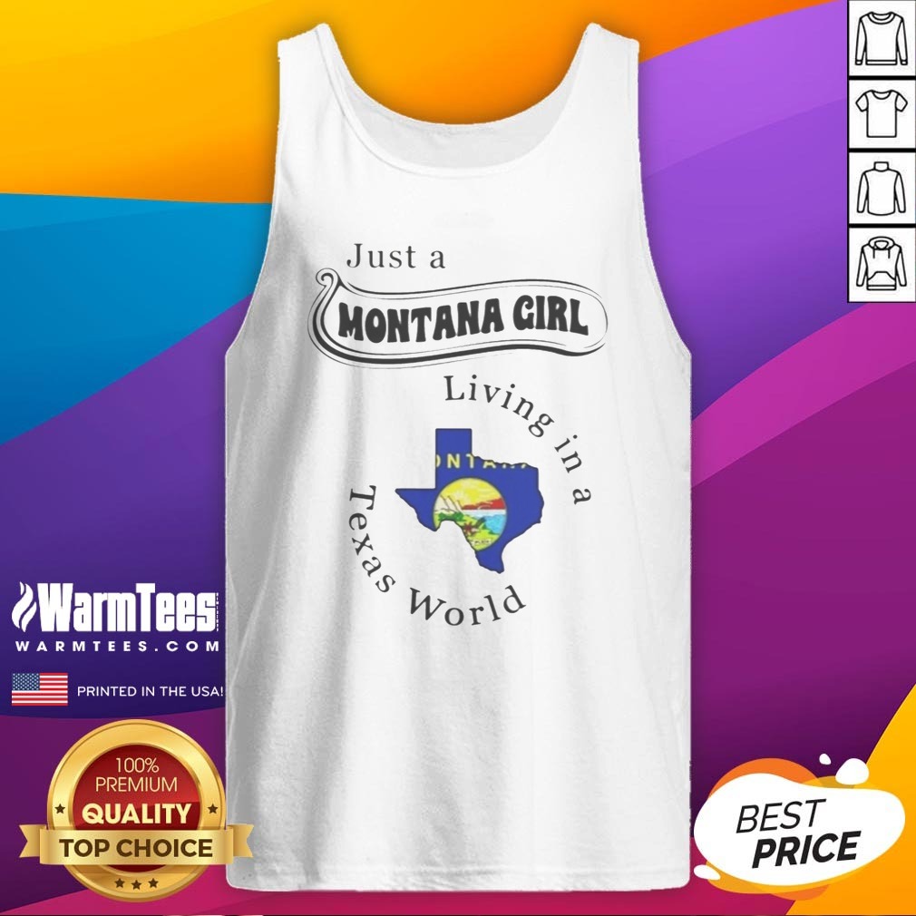 official-just-a-montana-girl-living-in-a-texas-world-montana-state-map-tank-top Official Just A Montana Girl Living In A Texas World Montana State Map tank top on a neutral background