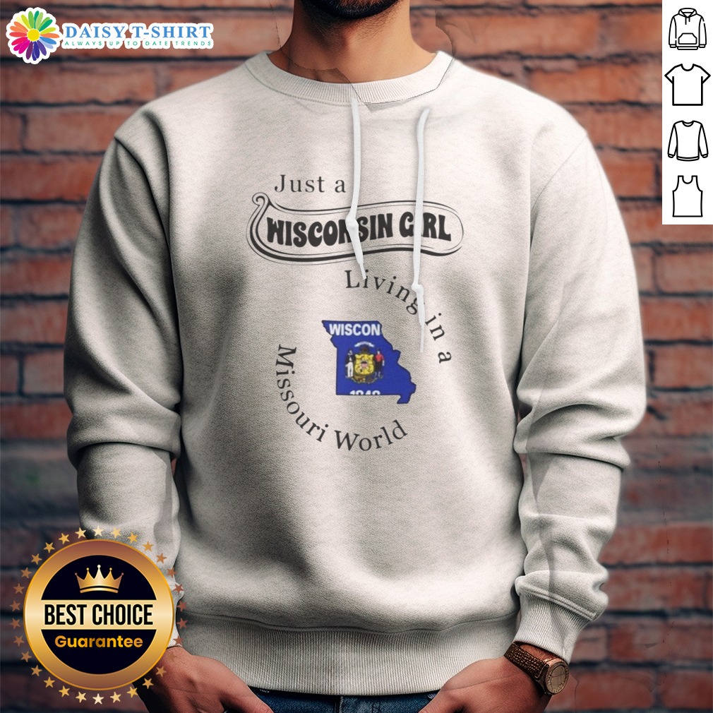 Official Just A Wisconsin Girl Living In A Missouri World State Map Sweatshirt Sweashirt Official Just A Wisconsin Girl Living In A Missouri World State Map Sweatshirt in heather gray, featuring bold state map graphics