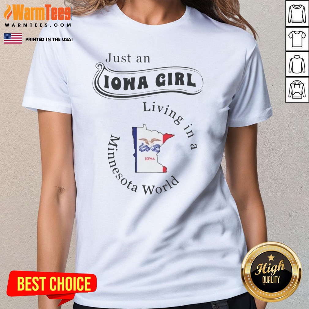 official-just-an-iowa-girl-living-in-a-minnesota-world-iowa-state-outline-ladies-tee Official Just An Iowa Girl Living In A Minnesota World Iowa State Outline ladies tee in a soft cotton fabric.