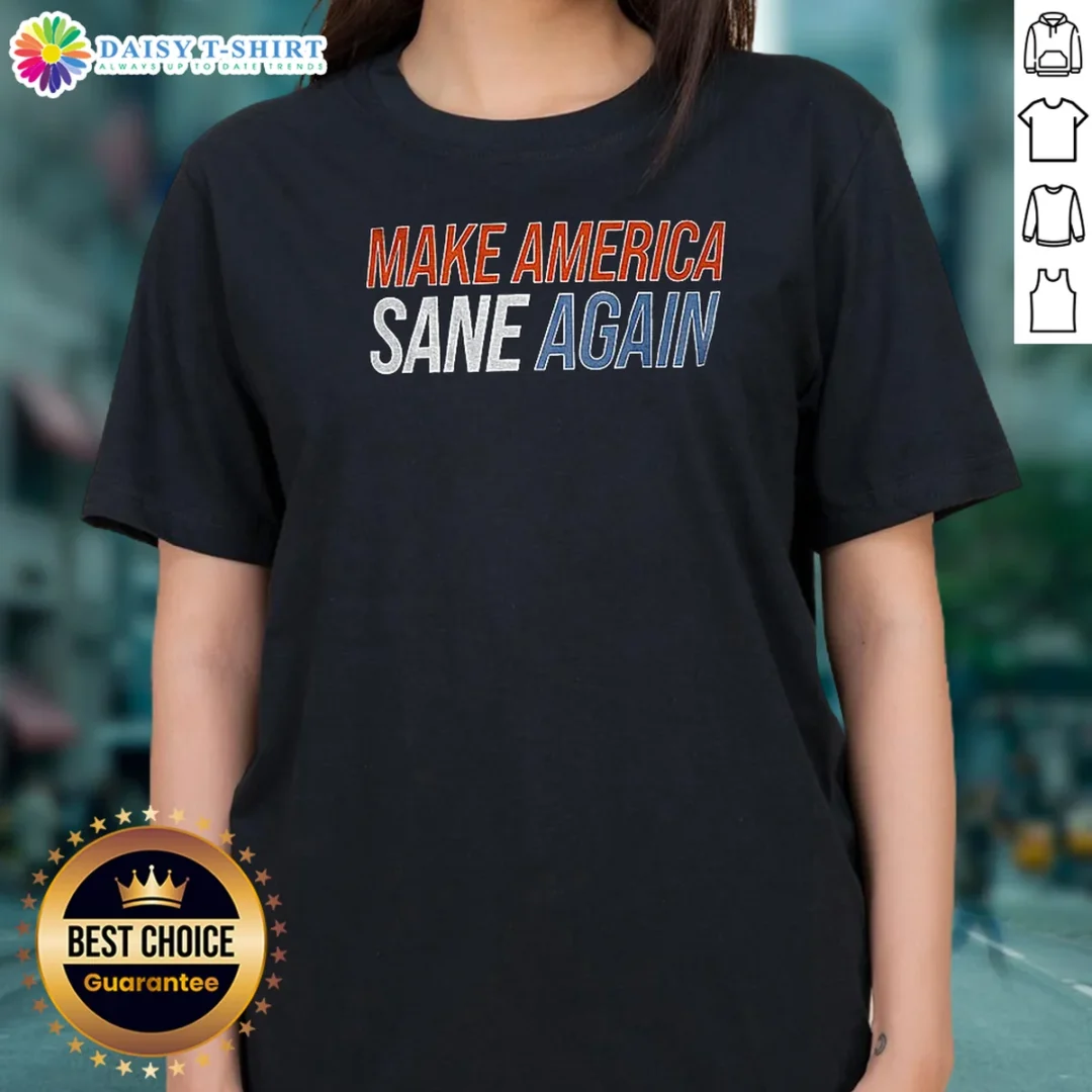 Official Make America Sane Again 2026 Ladies Shirt Official Make America Sane Again 2026 Ladies Shirt