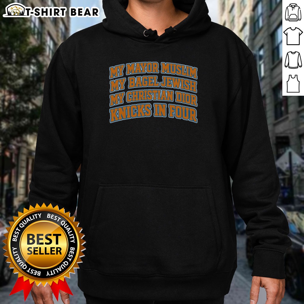 official-my-mayor-muslim-my-bagel-jewish-my-christian-dior-and-ny-team-in-four-hoodie Official My Mayor Muslim, My Bagel Jewish, My Christian Dior And NY Team In Four Hoodie displayed on a hanger