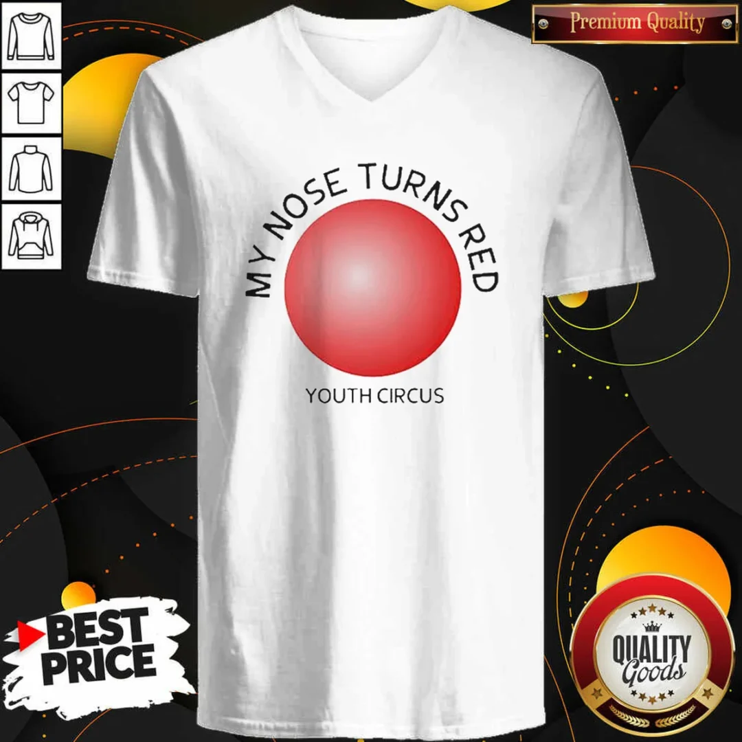 official-my-nose-turns-red-youth-circus-funny-v-neck-shirt-v-neck-optimized Official My Nose Turns Red Youth Circus Funny V Neck Shirt v neck optimized youth garment