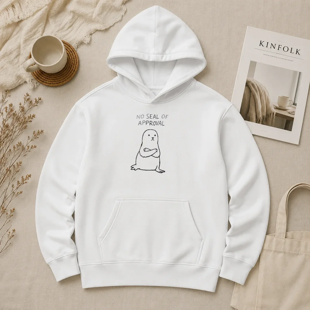 Official No Seal Of Approval Pun With An Annoyed Seal With Crossed Arms Illustration Hoodie Official No Seal Of Approval Pun With An Annoyed Seal With Crossed Arms Illustration Hoodie