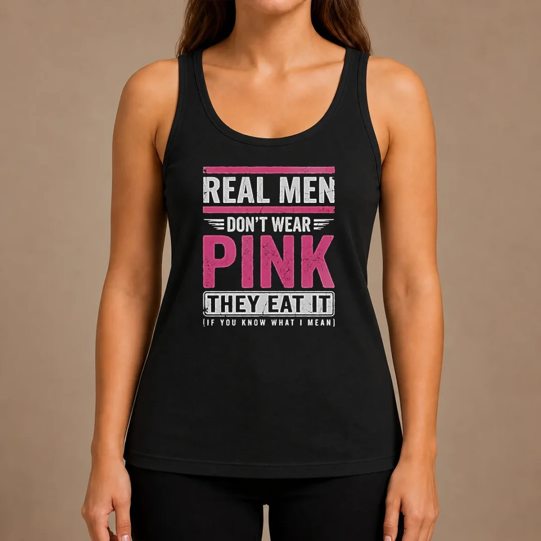 official-real-men-don-t-wear-pink-they-eat-it-if-you-know-what-i-mean-tank-top Official Real Men Don'T Wear Pink They Eat It If You Know What I Mean Tank Top