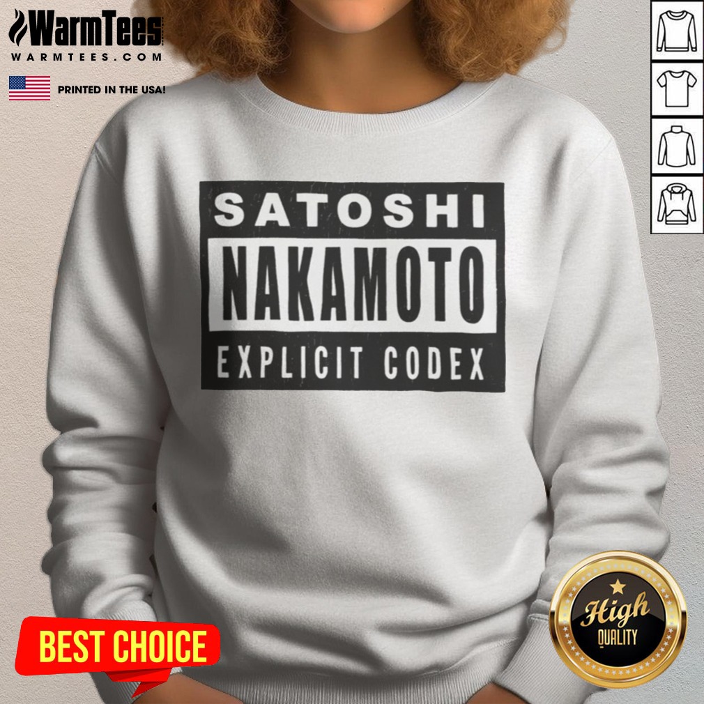 official-satoshi-nakamoto-explicit-codex-bitcoin-cryptocurrency-white-sweatshirt Official Satoshi Nakamoto Explicit Codex Bitcoin Cryptocurrency White sweatshirt displayed on a neutral background