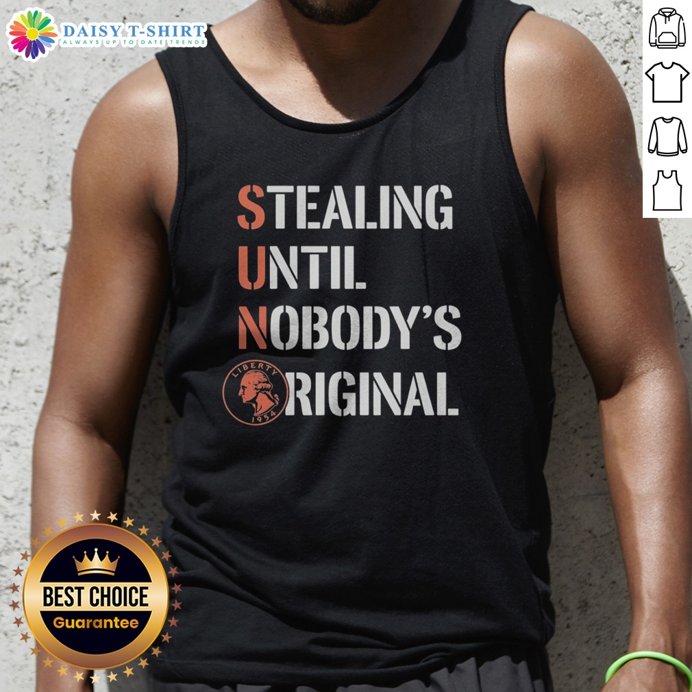 Official Sun Coin Stealing Until Nobody'S Original Tank Top Official Sun Coin Stealing Until Nobody'S Original Tank Top featuring a unique graphic design