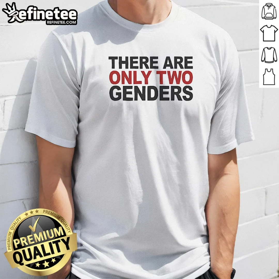 official-there-are-only-two-genders-t-shirt Official There Are Only Two Genders t shirt in classic crew neck style with bold text design