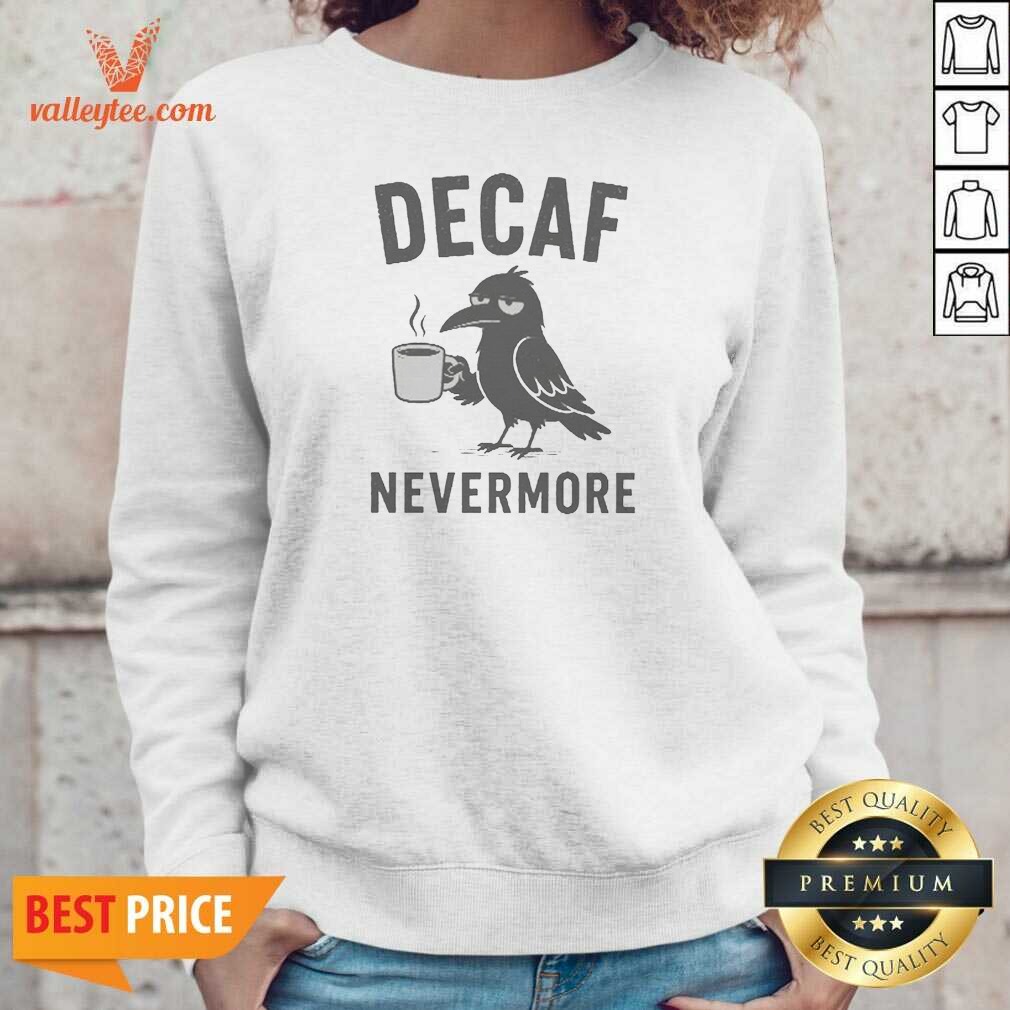 official-top-decaf-nevermore-crow-sweatshirt-sweatshirt-optimized Official Top Decaf Nevermore Crow Sweatshirt