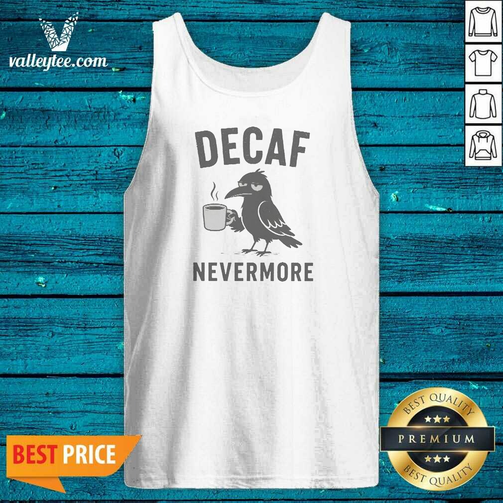 official-top-decaf-nevermore-crow-tank-top-tank-top-optimized Official Top Decaf Nevermore Crow Tank Top