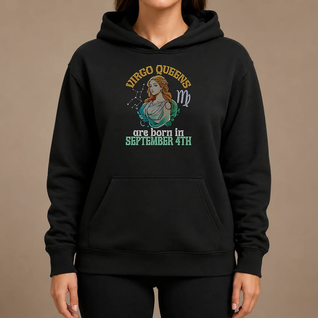Official Virgo Queens Are Born In September 4th Hoodie Official Virgo Queens Are Born In September 4th Hoodie