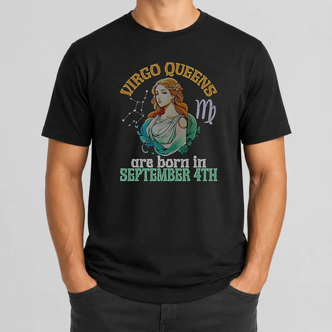 Official Virgo Queens Are Born In September 4th t shirt Official Virgo Queens Are Born In September 4th