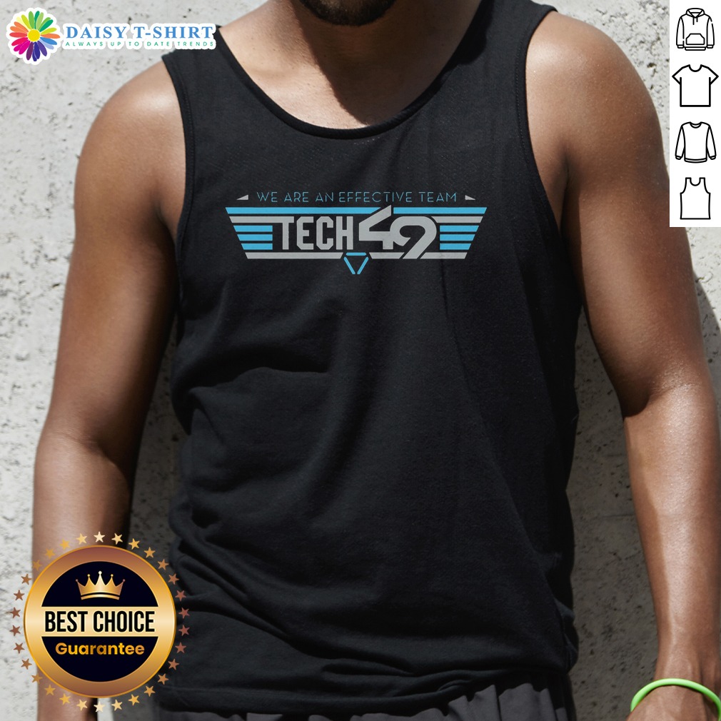 official-we-are-an-effective-team-tech-49-tank-top Official We Are An Effective Team Tech 49 Tank Top featuring a modern design and comfortable fit.
