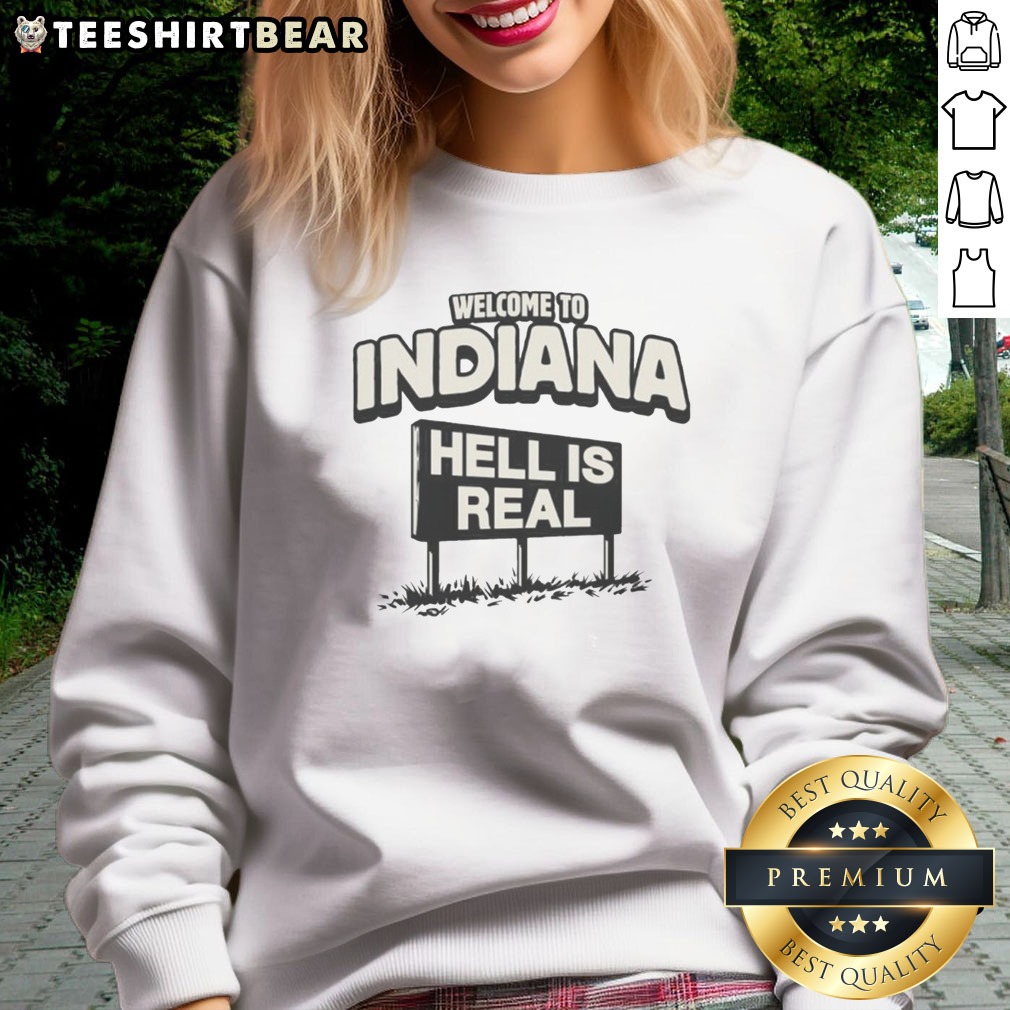 official-welcome-to-indiana-hell-is-real-sweatshirt Official Welcome To Indiana Hell Is Real Sweatshirt featuring bold graphics and a cozy fit.