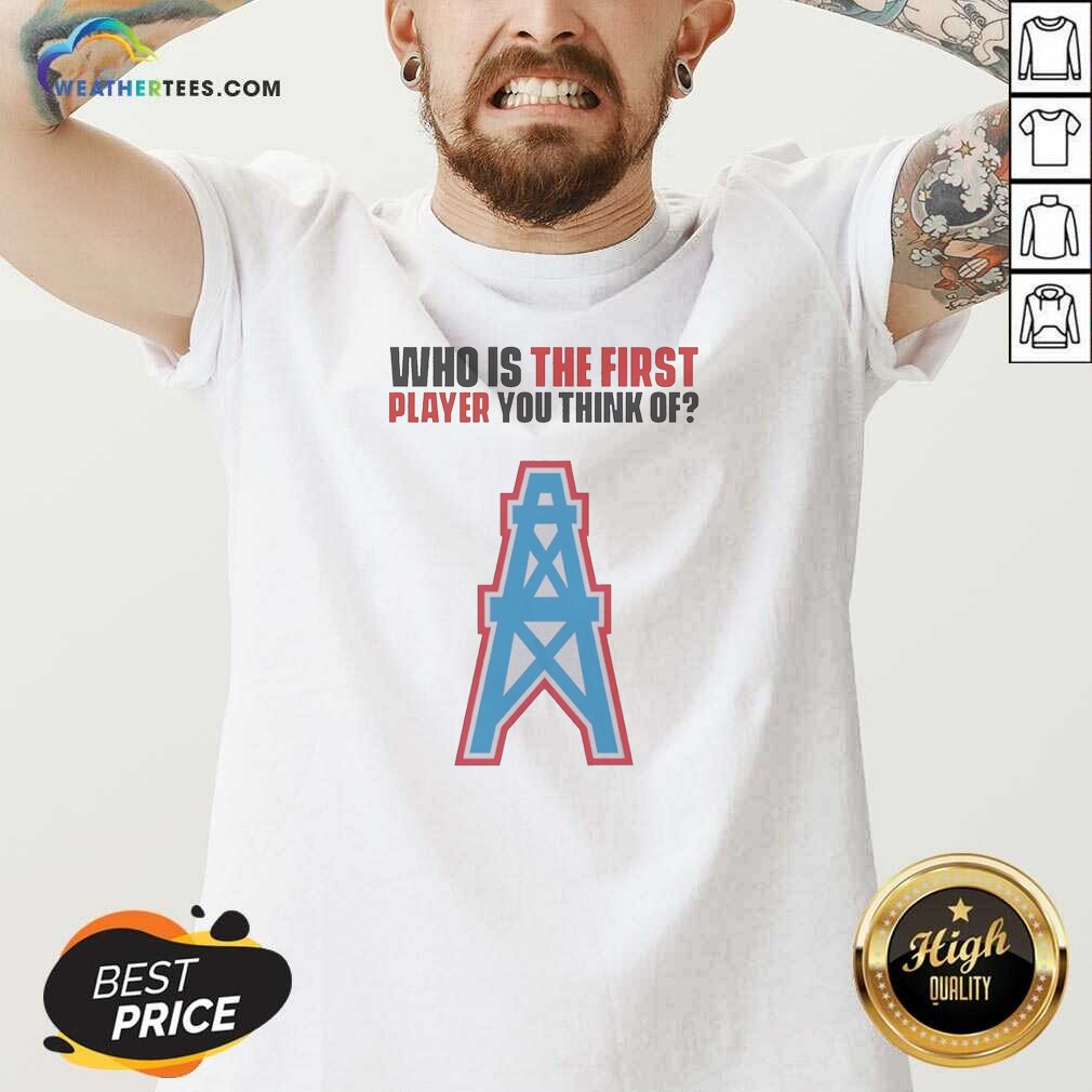 official-who-is-the-first-player-you-think-of-houston-oilers-nfl-football-v-neck-shirt-v-neck-optimized Official WHO Is The First Player You Think Of Houston Oilers NFL Football V Neck Shirt v neck optimized in navy blue cotton fabric