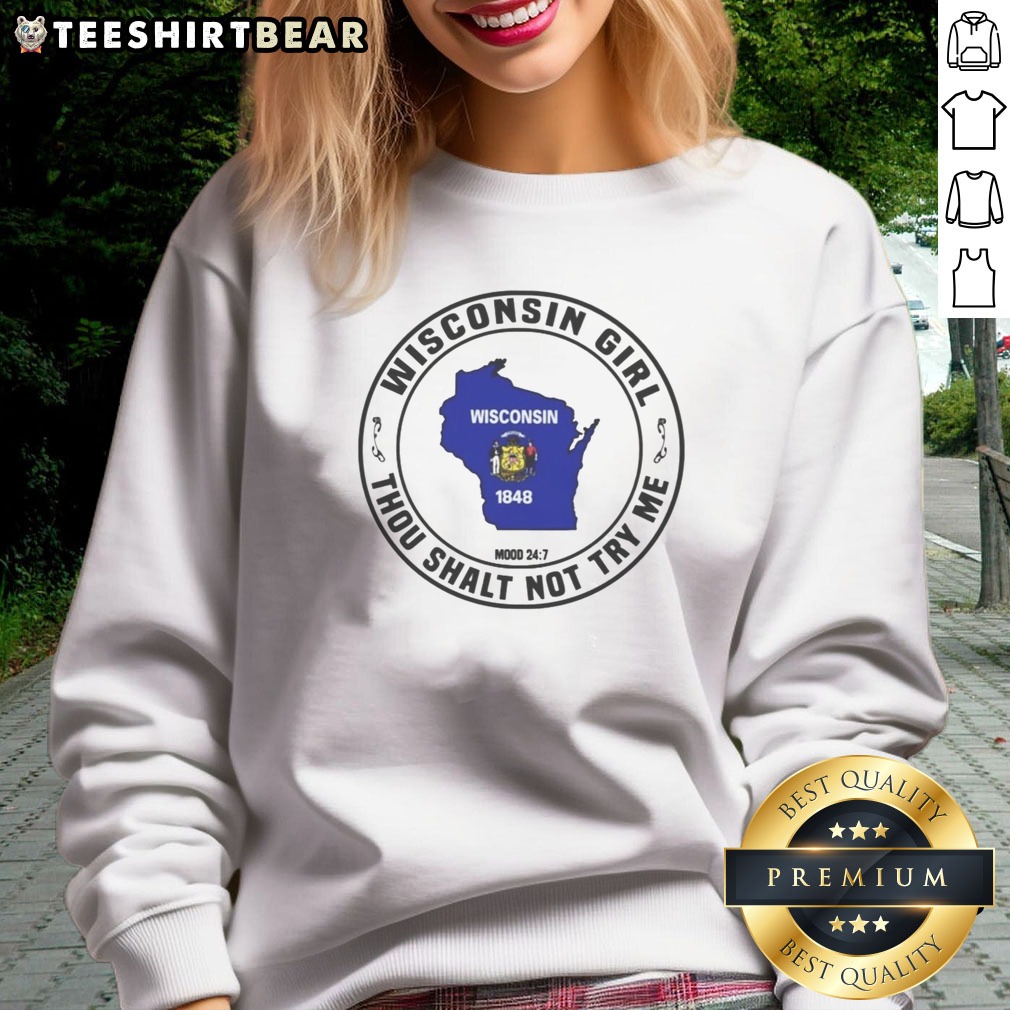 official-wisconsin-girl-thou-shalt-not-try-me-mood-24-7-map-sweatshirt Official Wisconsin Girl Thou Shalt Not Try Me Mood 24 7 Map Sweatshirt featuring a bold graphic design.