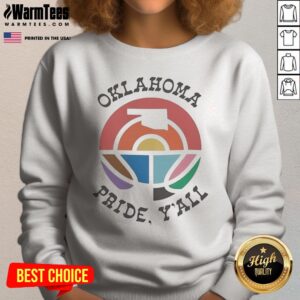 Pretty Oklahoma Pride Y'All Happy Pride Month sweatshirt featuring vibrant colors and a festive design.