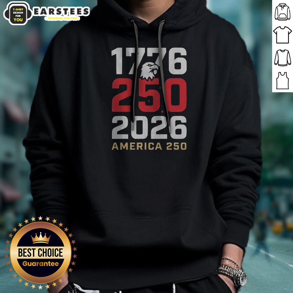 original-1776-250-2026-america-250-eagle-hoodie Original 1776 250 2026 America 250 Eagle Shirt - Image 5