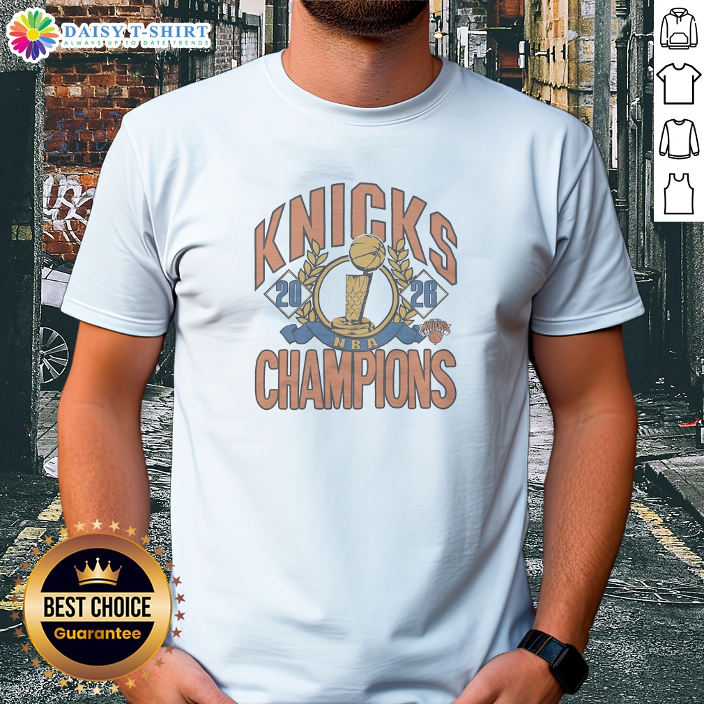 Original 2026 NBA Champions New York Knicks Shirt Original 2026 NBA Champions New York Knicks