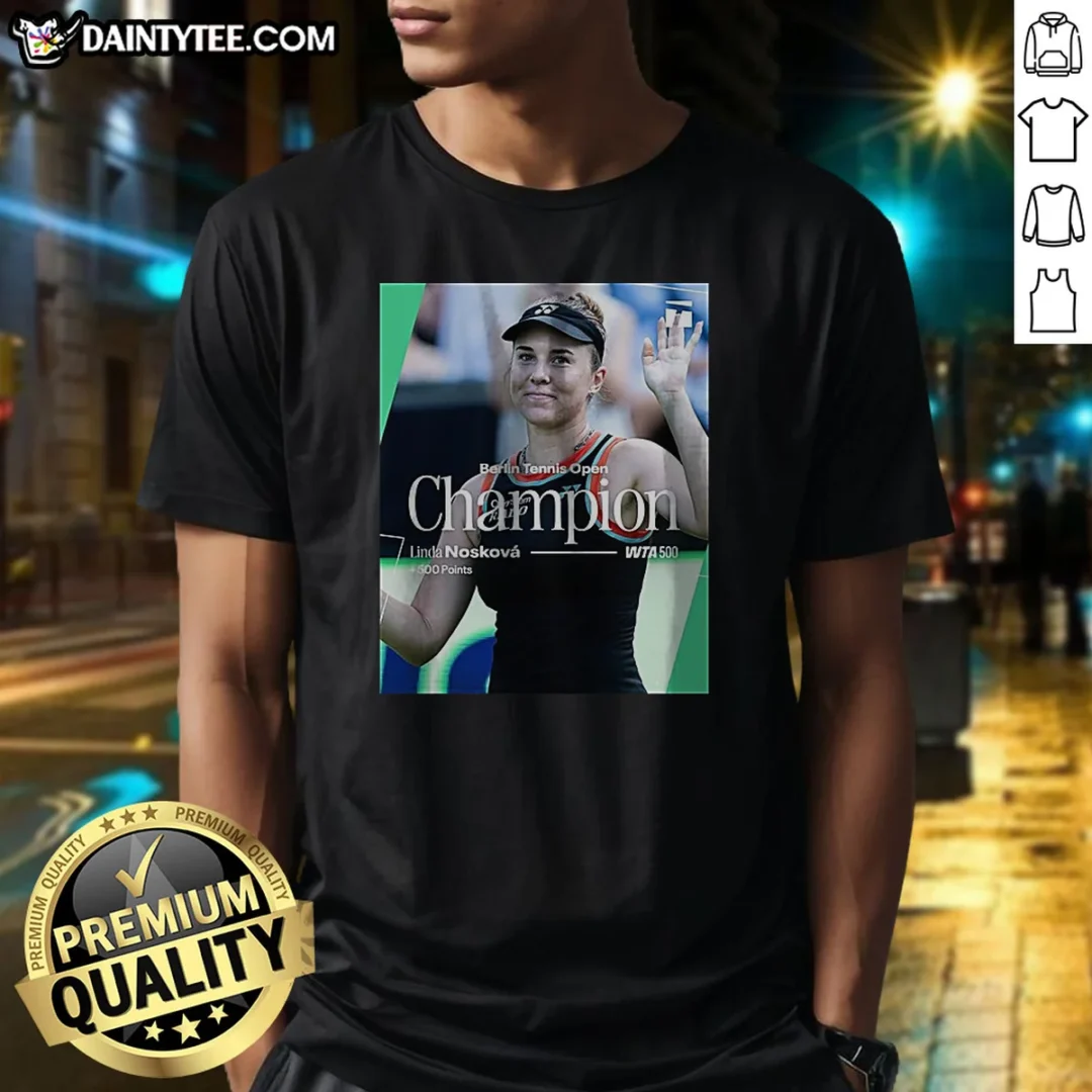 original-berlin-tennis-open-champion-linda-noskov-wta-500-shirt Original Berlin Tennis Open Champion Linda Noskov WTA 500